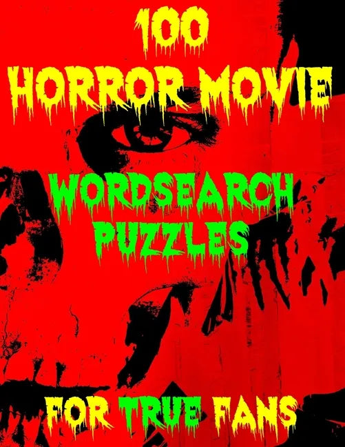 100 Horror Movie Word Search Puzzles for True Fans - Paperback