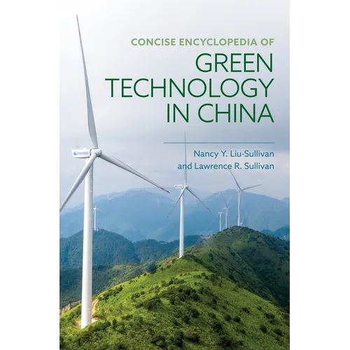 Concise Encyclopedia of Green Technology in China - Hardcover
