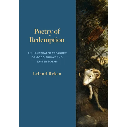 Poetry of Redemption: An Illustrated Treasury of Good Friday and Easter Poems - Paperback