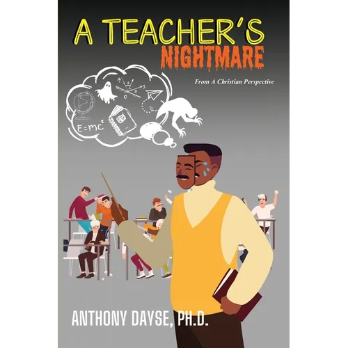 A Teacher's Nightmare - Paperback