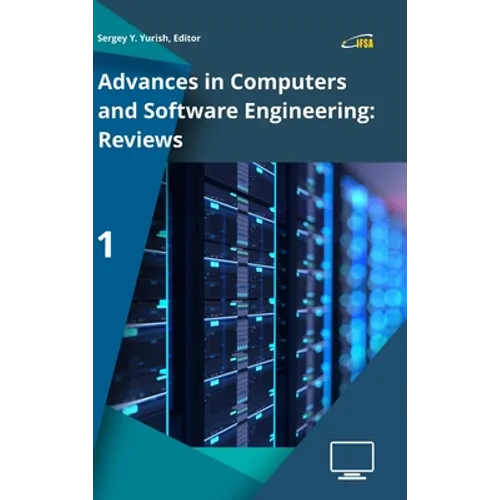 Advances in Computers and Software Engineering: Reviews, Vol. 1 - Hardcover