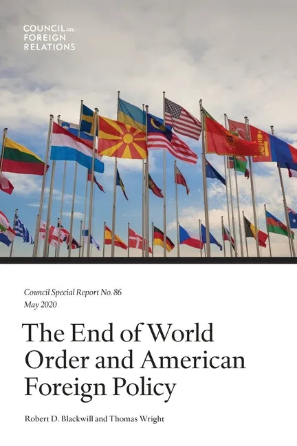 The End of World Order and American Foreign Policy - Paperback