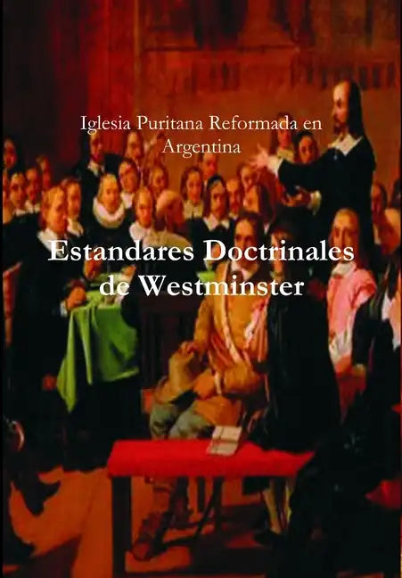 Estandares Doctrinales de Westminster - Hardcover
