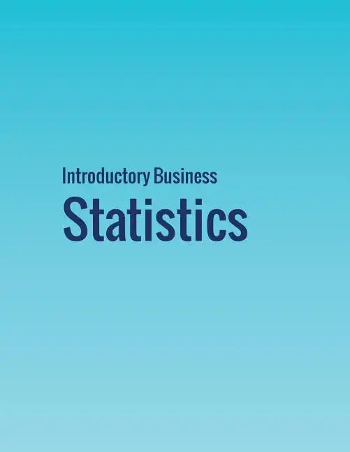 Introductory Business Statistics - Paperback