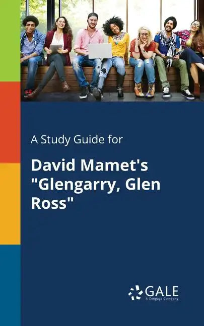 A Study Guide for David Mamet's 