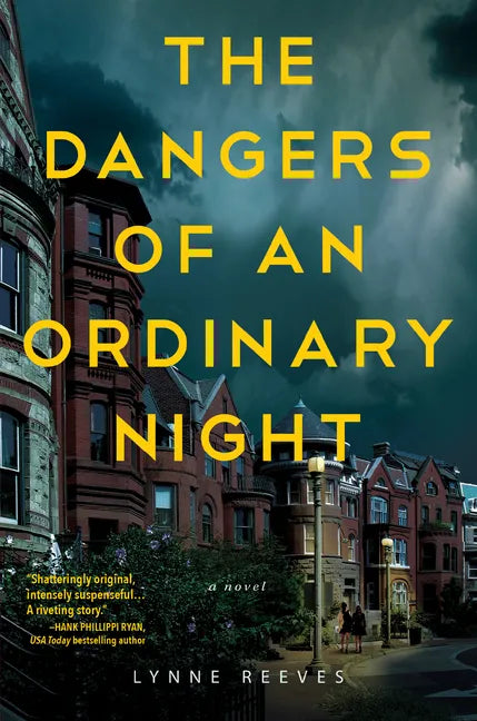 The Dangers of an Ordinary Night - Hardcover