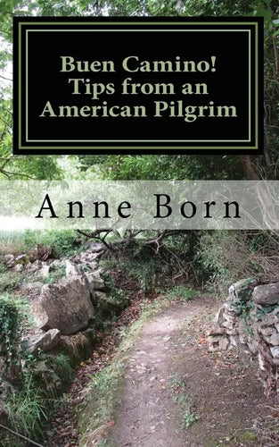 Buen Camino!: Tips from an American Pilgrim - Paperback