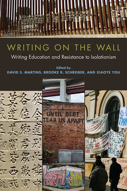 Writing on the Wall: Writing Education and Resistance to Isolationism - Paperback