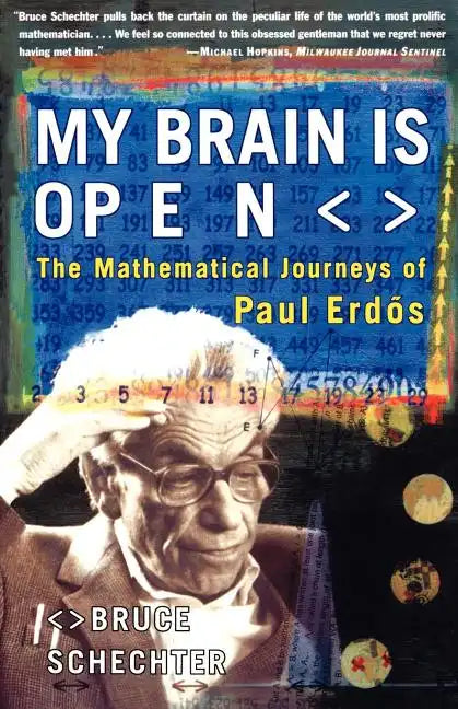 My Brain Is Open: The Mathematical Journeys of Paul Erdos - Paperback