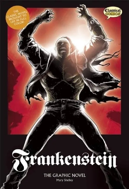 Frankenstein the Graphic Novel: Original Text - Library Binding