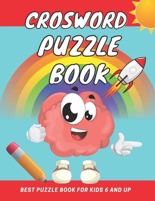crosword puzzle book for kids 6 and up: First Children Crossword Easy Puzzle Book for Kids Age 6, 7, 8, 9 and 10 and for 3rd graders with Answers, Imp - Paperback