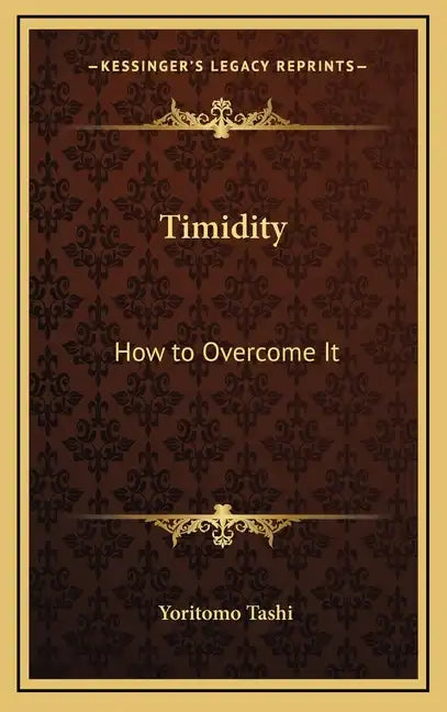 Timidity: How to Overcome It - Hardcover