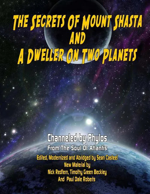 Secrets Of Mount Shasta And A Dweller On Two Planets - Paperback