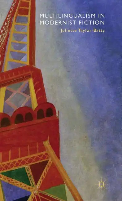 Multilingualism in Modernist Fiction - Hardcover