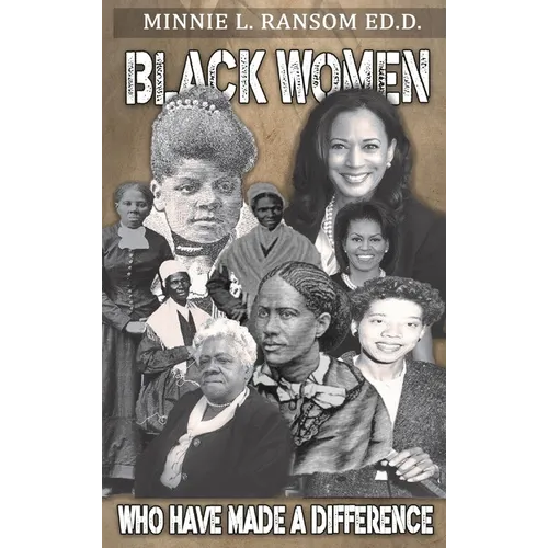 Black Women Who Made A Difference - Hardcover