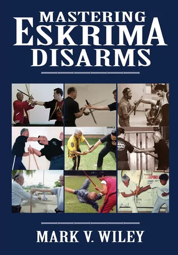 Mastering Eskrima Disarms - Paperback