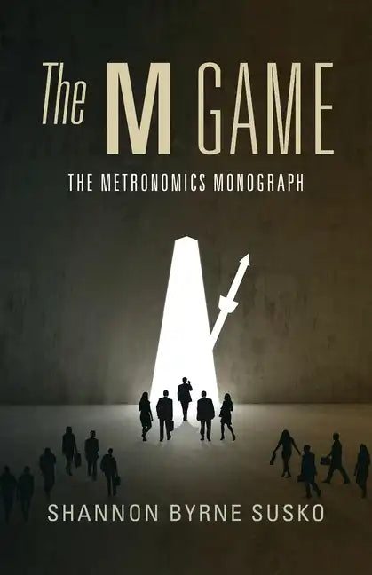 The M Game: The Metronomics Monograph - Paperback