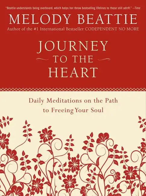 Journey to the Heart: Daily Meditations on the Path to Freeing Your Soul - Paperback