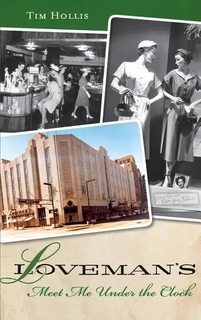 Loveman's: Meet Me Under the Clock - Hardcover