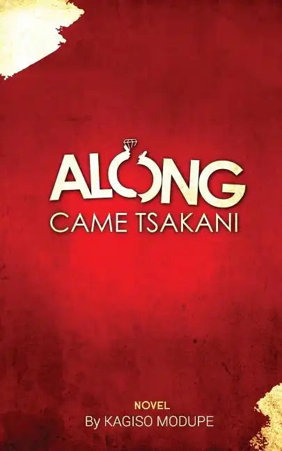 Along Came Tsakani - Paperback
