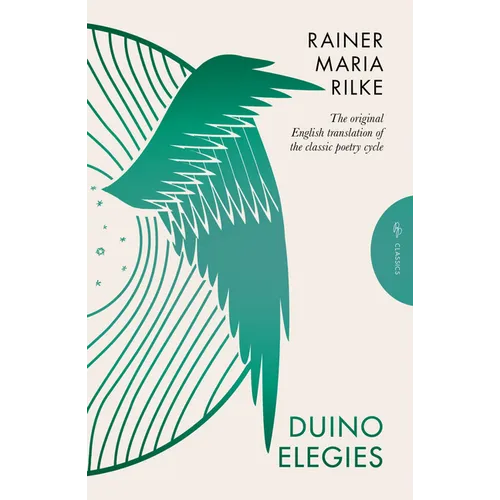 Duino Elegies, Deluxe Edition: The Original English Translation of Rilke's Landmark Poetry Cycle, by Vita and Edward Sackville-West - Reissued for the - Paperback