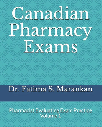 Canadian Pharmacy Exams: Pharmacist Evaluating Exam Practice Volume 1 2021 - Paperback