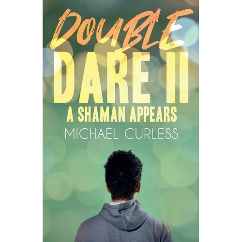 Double Dare II, A Shaman Appears - Paperback