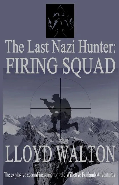 The Last Nazi Hunter: Firing Squad - Paperback