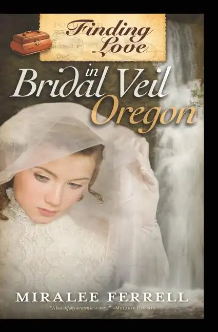 Finding Love in Bridal Veil, Oregon - Paperback