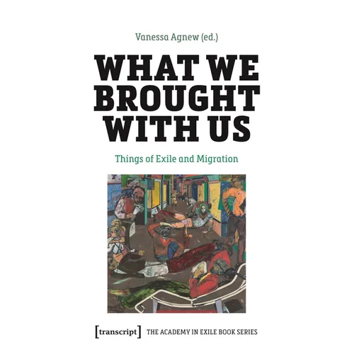What We Brought with Us: Things of Exile and Migration - Paperback