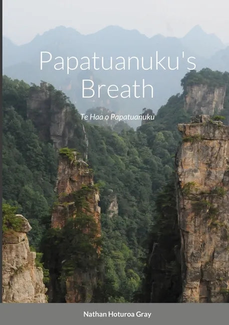 Papatuanuku's Breath: Te Haa o Papatuanuku - Paperback