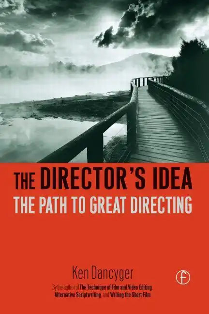 The Director's Idea: The Path to Great Directing - Paperback