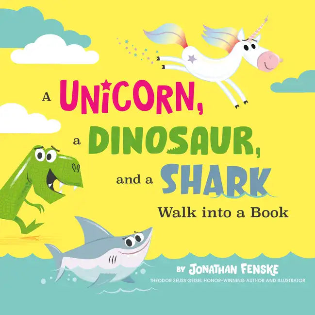 A Unicorn, a Dinosaur, and a Shark Walk Into a Book - Hardcover