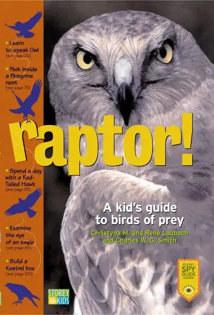 Raptor!: A Kid's Guide to Birds of Prey - Paperback