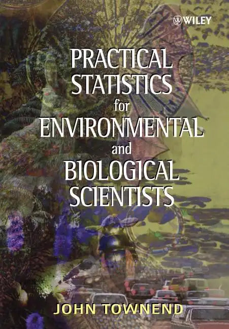 Practical Statistics for Environmental and Biological Scientists - Paperback