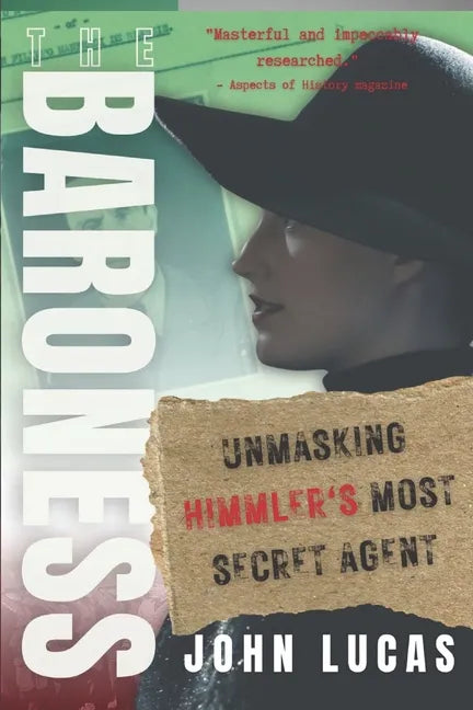 The Baroness: Unmasking Himmler's Most Secret Agent - Paperback