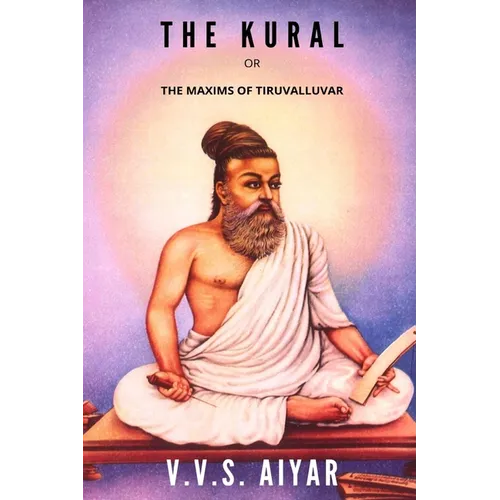 The Kural or The Maxims of Tiruvalluvar - Paperback
