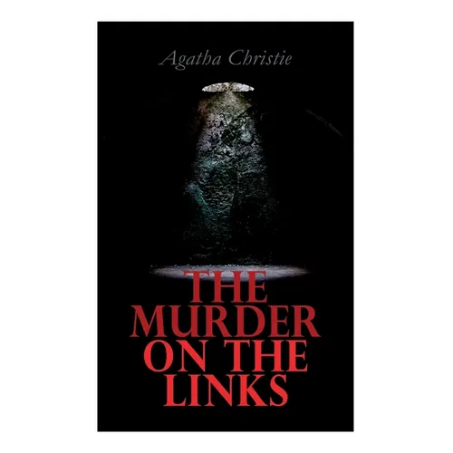 The Murder on the Links: Hercule Poirot's Case - Paperback