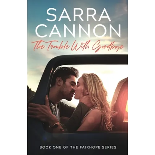 The Trouble With Goodbye - Paperback