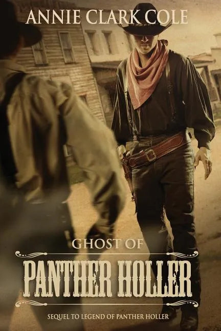 Ghost of Panther Holler: A Sequel to Legend of Panther Holler - Paperback