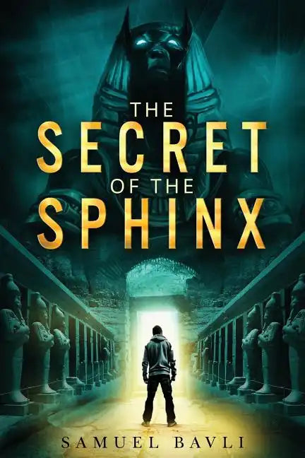 The Secret of the Sphinx: A Time-Travel Adventure to Ancient Egypt - Paperback