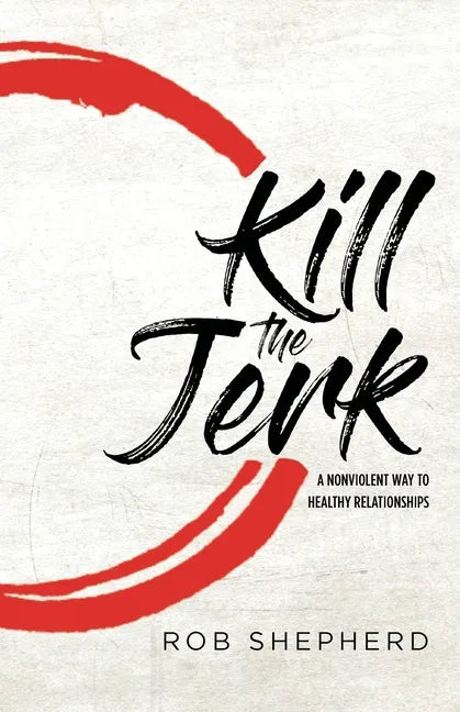 Kill The Jerk - Paperback