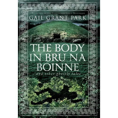 The Body in Br? na B?inne: and other ghostly tales - Hardcover