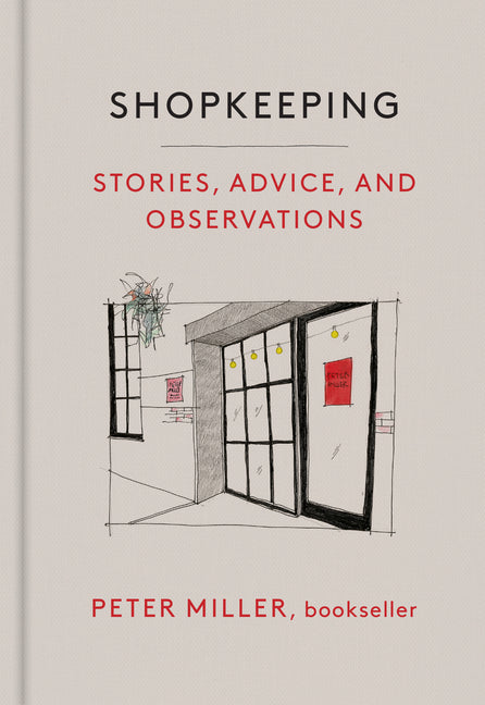 Shopkeeping: Stories, Advice, and Observations - Hardcover