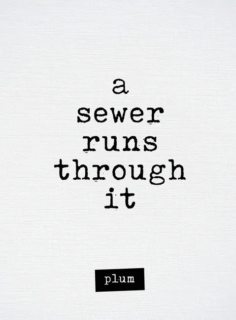 A Sewer Runs Through It - Hardcover