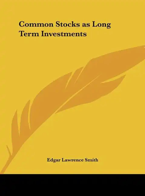 Common Stocks as Long Term Investments - Hardcover