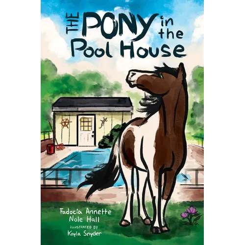 The Pony in the Pool House - Paperback