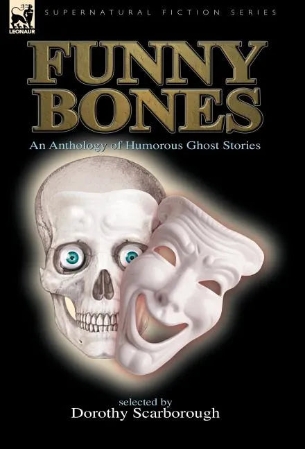 Funny Bones: An Anthology of Humorous Ghost Stories - Hardcover