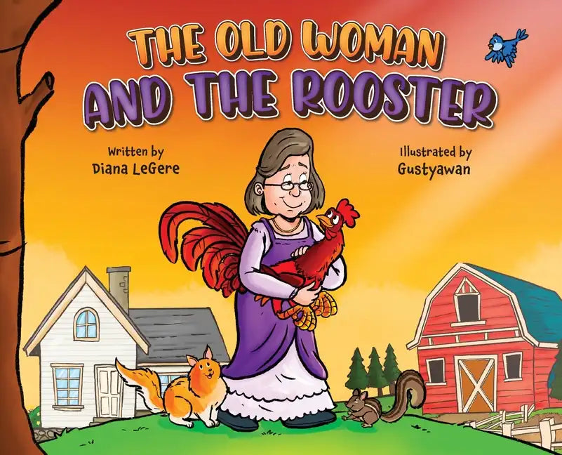 The Old Woman and the Rooster - Hardcover