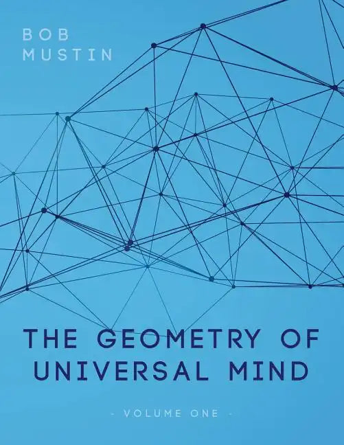 The Geometry of Universal Mind - Paperback